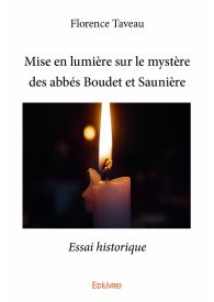 Mise en lumière sur le mystère des abbés Boudet et Saunière