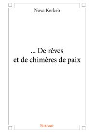 ...De rêves et de chimères de paix