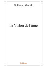 La Vision de l'âme