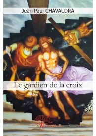 Le gardien de la croix