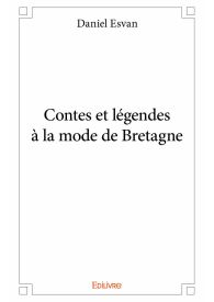 Contes et légendes à la mode de Bretagne