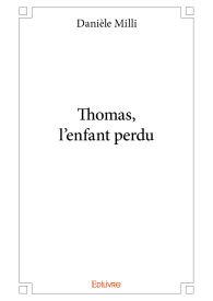 Thomas, l'enfant perdu