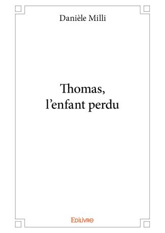 Thomas, l'enfant perdu