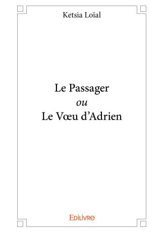 Le Passager ou Le Vœu d'Adrien