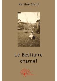 Le Bestiaire charnel