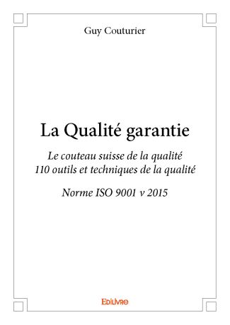 La Qualité garantie