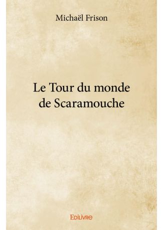 Le Tour du monde de Scaramouche