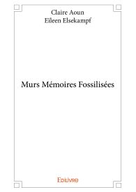 Murs Mémoires Fossilisées