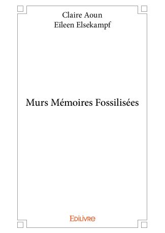 Murs Mémoires Fossilisées