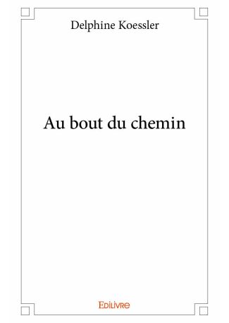 Au bout du chemin