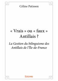 « Vrais » ou « faux » Antillais ?