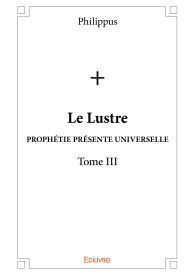 Le Lustre - Tome III