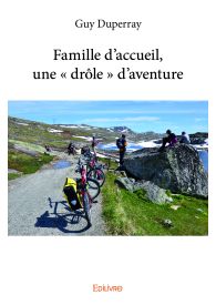Famille d’accueil, une « drôle » d’aventure