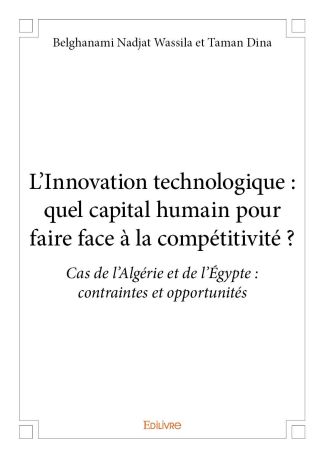 L’Innovation technologique : quel capital humain pour faire face à la compétitivité ?