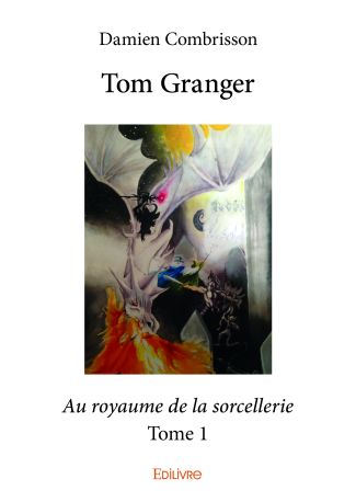 Tom Granger - Tome 1