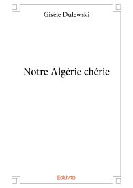 Notre Algérie chérie