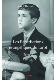 Les Bénédictions évangéliques du tarot - Tome 3