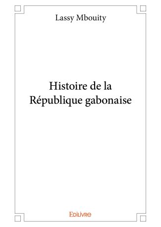 Histoire de la République gabonaise