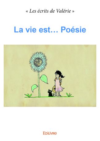 La vie est... Poésie