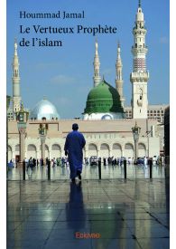 Le Vertueux Prophète de l'islam