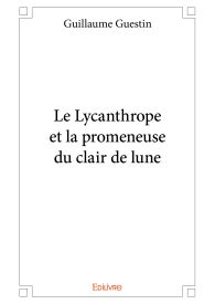 Le Lycanthrope et la promeneuse du clair de lune