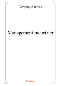 Management meurtrier
