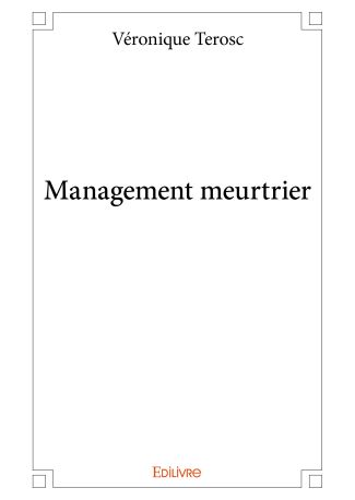 Management meurtrier