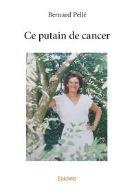 Ce putain de cancer