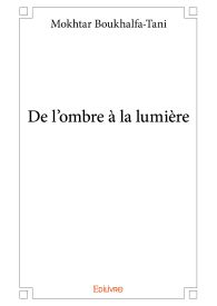 De l'ombre à la lumière