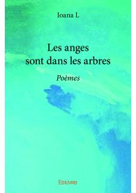 Les anges sont dans les arbres