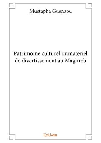 Patrimoine culturel immatériel de divertissement au Maghreb