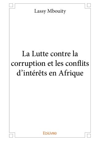 La Lutte contre la corruption et les conflits d'intérêts en Afrique