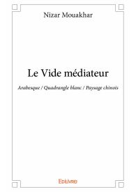 Le Vide médiateur