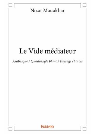 Le Vide médiateur