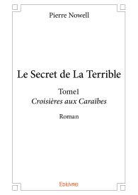 Le Secret de La Terrible - Tome1