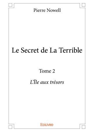 Le Secret de La Terrible - Tome 2