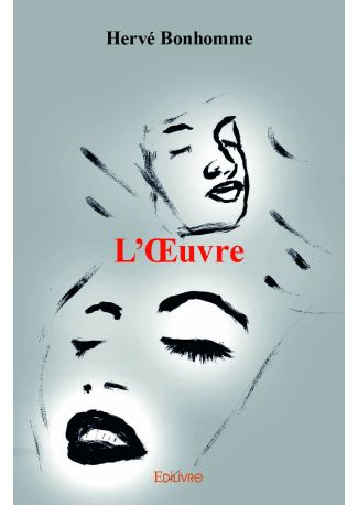 L’Œuvre - Tome 2