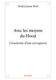 Avec les moyens du Hood