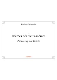 Poèmes nés d’eux-mêmes