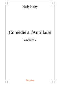 Comédie à l’Antillaise - Théâtre 1