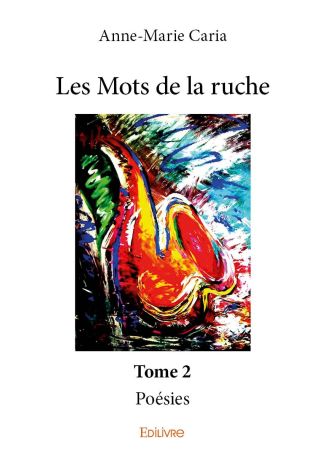 Les Mots de la ruche – Tome 2