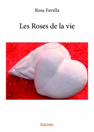 Les Roses de la vie