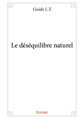 Le déséquilibre naturel