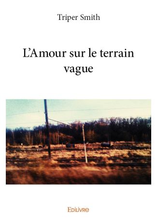 L’Amour sur le terrain vague