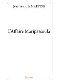 L’Affaire Maripassoula