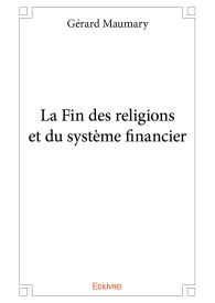 La Fin des religions et du système financier