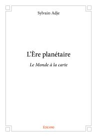 L'Ère planétaire