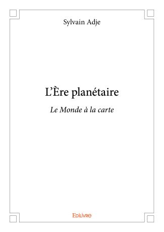 L'Ère planétaire