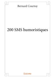 200 SMS humoristiques