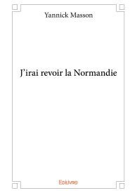 J'irai revoir la Normandie